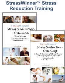 StressWinnerTM Stress Reduction Training  This Manual Belongs To 1 Stress Reduction Training Stress Winner Foundations Module Dr. David Rainham 1 Stress Reduction Training 12  Keys to Becoming A Stress Winner and Enjoying Optimum Health Focused Module Dr. David Rainham This Manual Belongs To